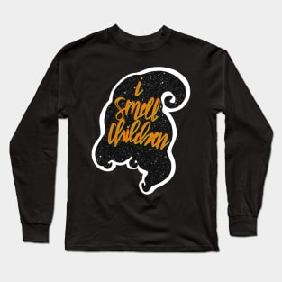 I smell children Long Sleeve T-Shirt